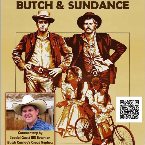 Poster image showing "And Evening with Butch and Sundance" with photo of Paul Newman and Robert Redford in their roles, and an inset with a picture of Bill Betenson, Butch Cassidy's great nephew